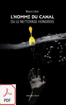 L'Homme du Canal ou le Nettoyage Hongrois (PDF)